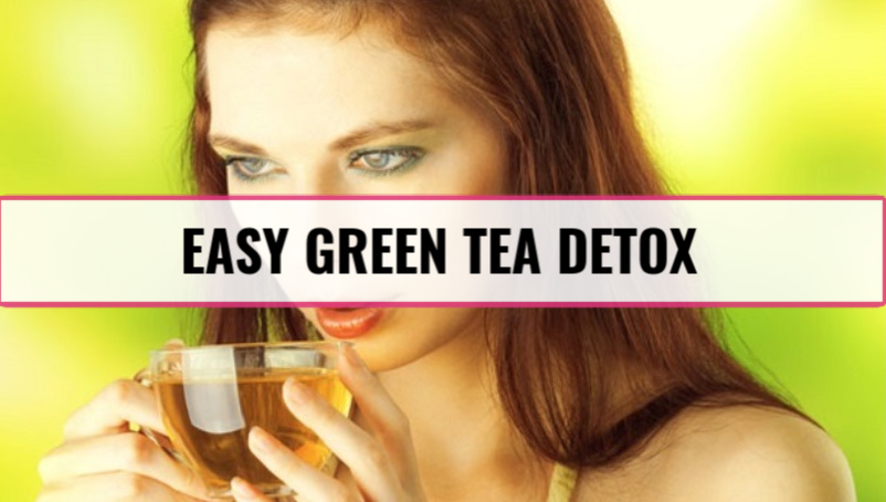 Green Tea Detox