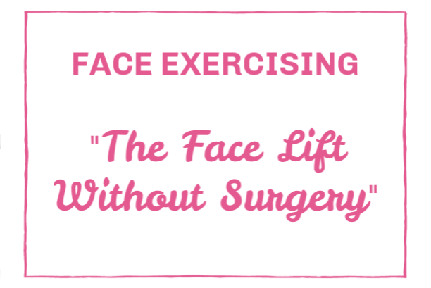 Face Exercising | Face Lift Exercises